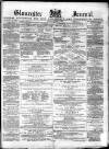 Gloucester Journal Saturday 31 March 1877 Page 1