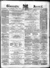 Gloucester Journal Saturday 21 April 1877 Page 1