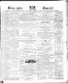 Gloucester Journal Saturday 23 October 1880 Page 1