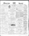 Gloucester Journal Saturday 11 December 1880 Page 1