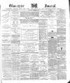 Gloucester Journal Saturday 17 November 1883 Page 1