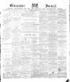 Gloucester Journal Saturday 23 February 1884 Page 1