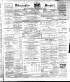 Gloucester Journal Saturday 14 May 1887 Page 1