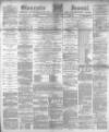 Gloucester Journal Saturday 08 September 1888 Page 1