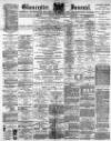 Gloucester Journal Saturday 09 August 1890 Page 1