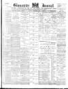 Gloucester Journal Saturday 01 September 1894 Page 1