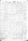 Gloucester Journal Saturday 21 October 1899 Page 1