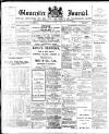 Gloucester Journal Saturday 07 March 1908 Page 1