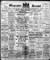 Gloucester Journal Saturday 25 February 1911 Page 1
