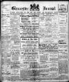 Gloucester Journal Saturday 15 April 1911 Page 1