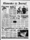 Gloucester Journal Saturday 20 December 1986 Page 1