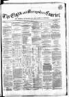 Elgin Courant, and Morayshire Advertiser Friday 20 February 1863 Page 1