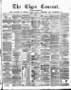 Elgin Courant, and Morayshire Advertiser Friday 10 October 1873 Page 1