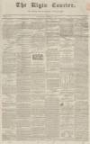 Elgin Courier Friday 27 November 1846 Page 1