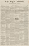 Elgin Courier Friday 19 February 1847 Page 1