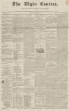Elgin Courier Friday 04 June 1847 Page 1