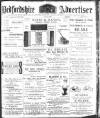 Luton Times and Advertiser Friday 23 July 1897 Page 1