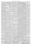 The Scotsman Tuesday 08 April 1913 Page 6