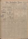 Derbyshire Times Saturday 25 March 1922 Page 1