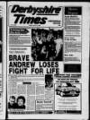 Derbyshire Times Friday 16 May 1986 Page 1