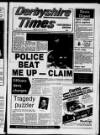 Derbyshire Times Friday 18 July 1986 Page 1