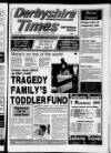 Derbyshire Times Friday 29 August 1986 Page 1