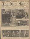 Daily Mirror Saturday 29 March 1919 Page 1