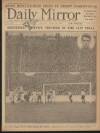 Daily Mirror Monday 27 April 1925 Page 1