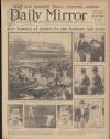Daily Mirror Saturday 11 July 1925 Page 1