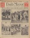 Daily Mirror Monday 06 August 1928 Page 1