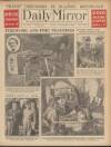 Daily Mirror Friday 07 November 1930 Page 1
