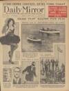 Daily Mirror Friday 01 May 1931 Page 1