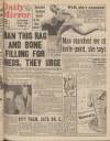 Daily Mirror Saturday 21 January 1950 Page 1