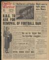 Daily Mirror Monday 04 June 1951 Page 1