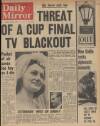Daily Mirror Monday 08 March 1965 Page 1