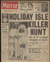 Daily Mirror Monday 12 July 1971 Page 1