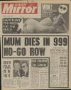 Daily Mirror Tuesday 06 February 1979 Page 1