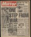 Daily Mirror Friday 23 April 1982 Page 1