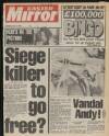 Daily Mirror Thursday 19 April 1984 Page 1