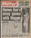 Daily Mirror Monday 11 June 1984 Page 1