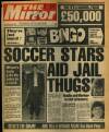 Daily Mirror Monday 02 December 1985 Page 1