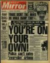 Daily Mirror Friday 06 March 1987 Page 1