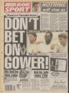Daily Mirror Thursday 10 August 1989 Page 44