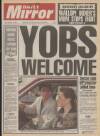 Daily Mirror Friday 22 September 1989 Page 1