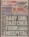 Daily Mirror Saturday 11 February 1995 Page 1