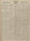 Aberdeen Weekly Journal Friday 18 February 1916 Page 1