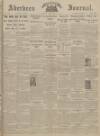 Aberdeen Weekly Journal Friday 11 May 1917 Page 1