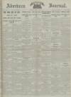 Aberdeen Weekly Journal Friday 01 June 1917 Page 1