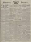 Aberdeen Weekly Journal Friday 20 July 1917 Page 1