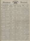 Aberdeen Weekly Journal Friday 16 November 1917 Page 1